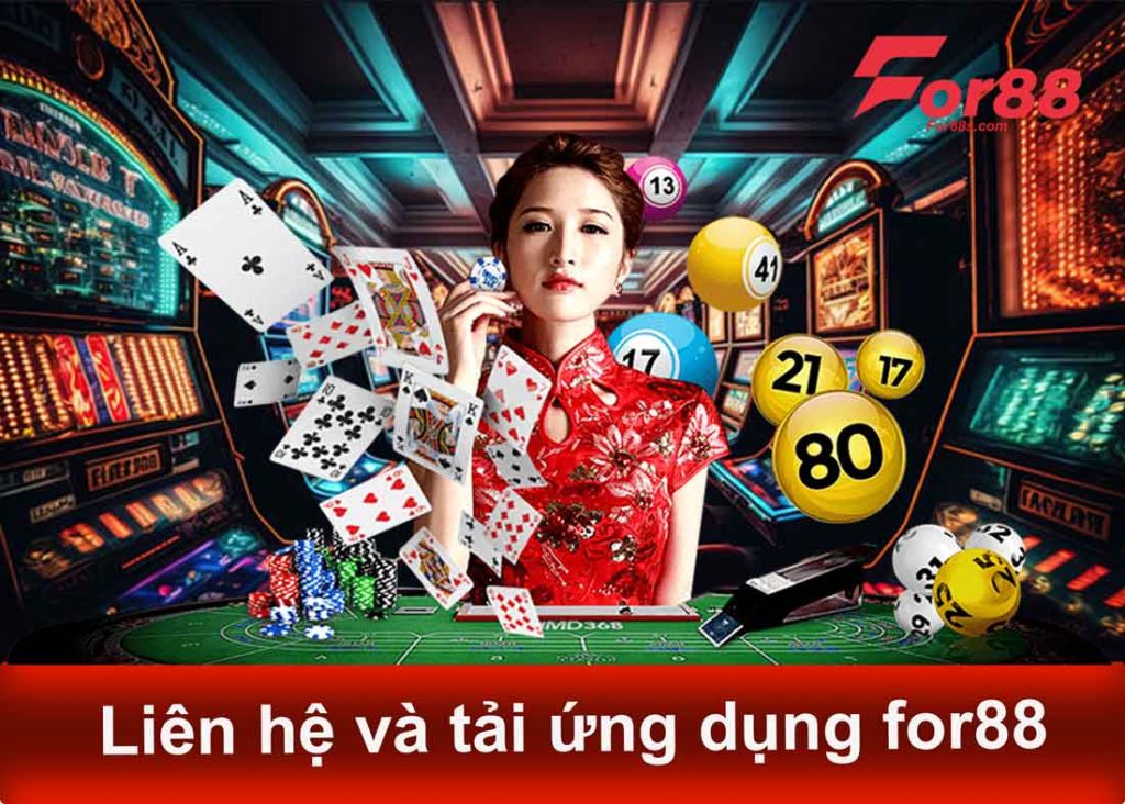 liên hệ và tải ứng dụng for88