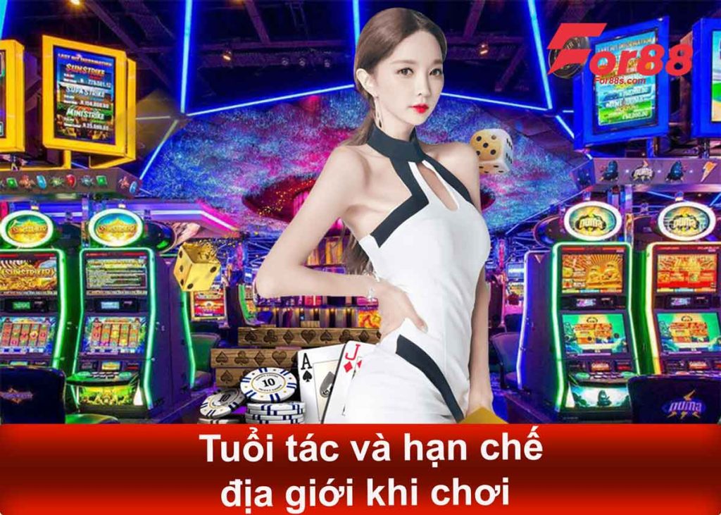 tuổi tác và hạn chế địa giới khi chơi