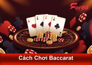 Cách chơi baccarat