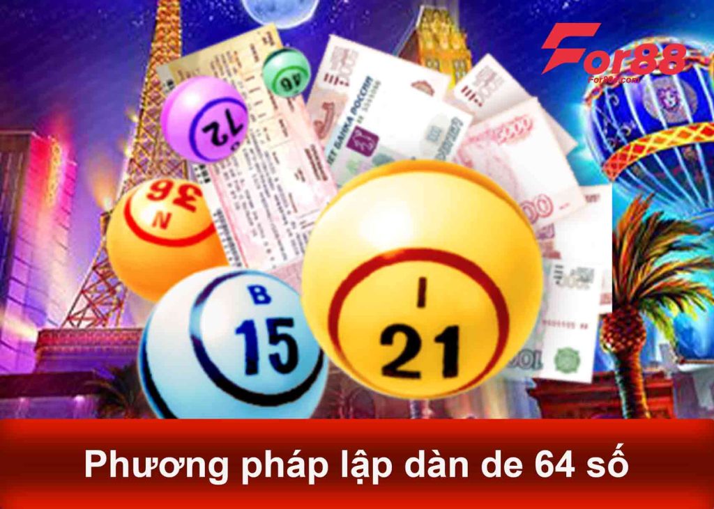 phương pháp lập dàn de 64 số