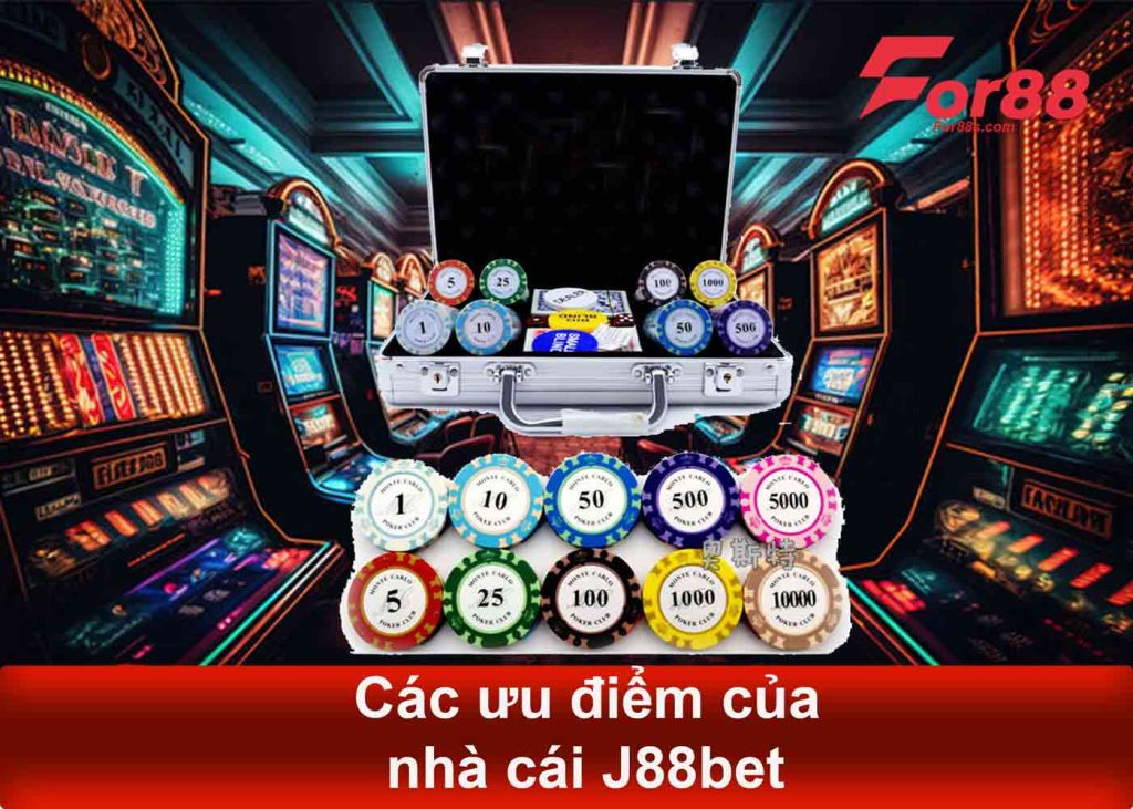 các ưu điểm của nhà cái J88bet