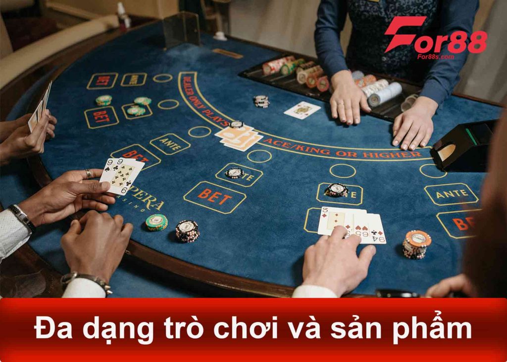 đa dạng trò chơi và sản phẩm