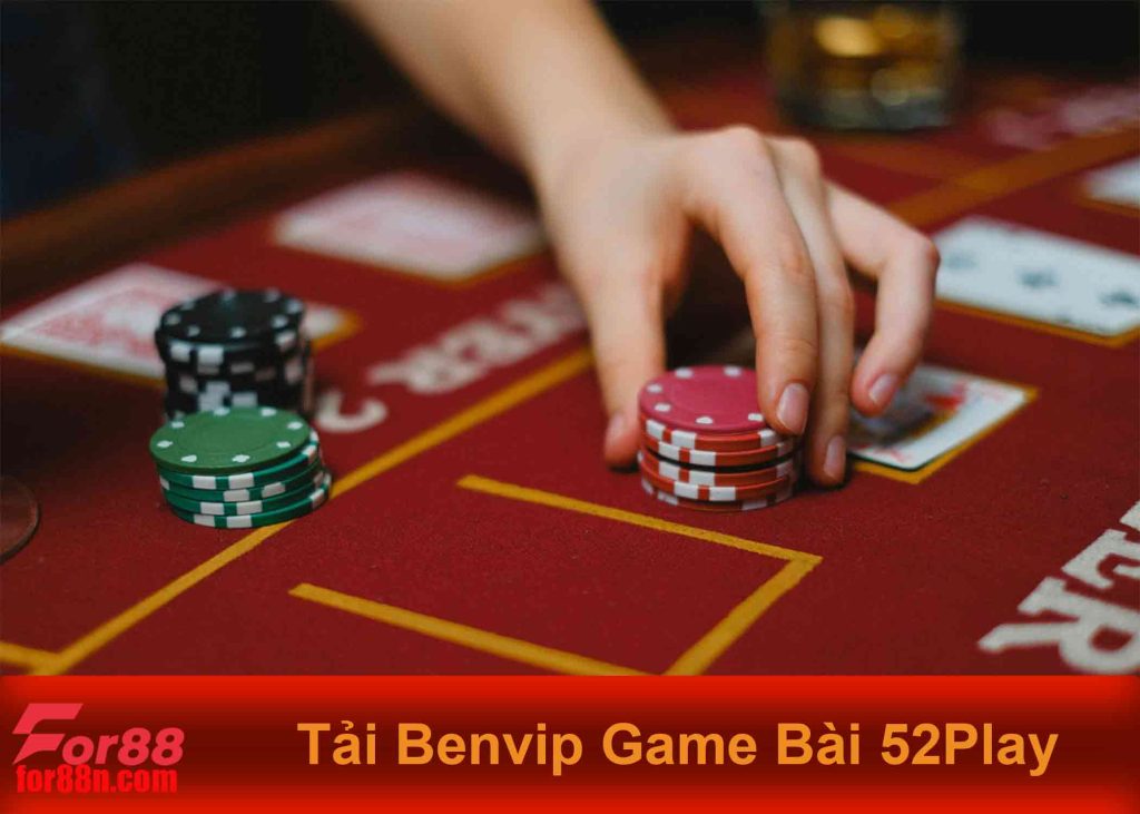 Tải benvip game bài 52play